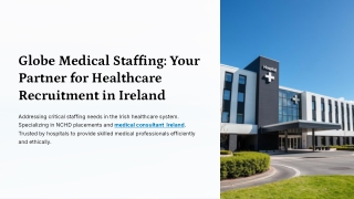 Globe Medical Staffing: Your Partner for Healthcare Recruitment in Ireland