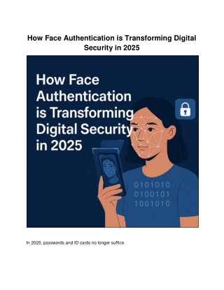 How Face Authentication is Transforming Digital Security in 2025