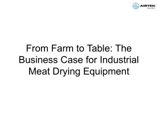 From Farm to Table The Business Case for Industrial Meat Drying Equipment
