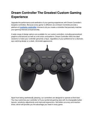 Dream Controller The Greatest Custom Gaming Experience