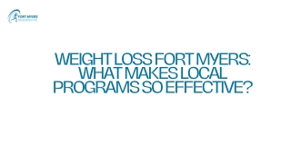 Weight Loss Fort Myers What Makes Local Programs So Effective