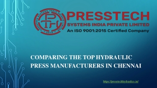 Comparing the Top Hydraulic Press Manufacturers in Chennai