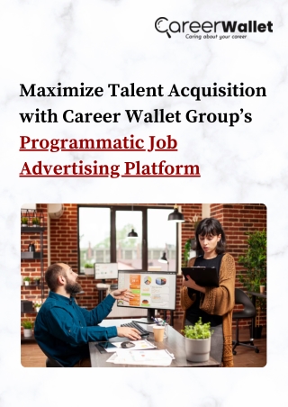 Maximize Talent Acquisition with Career Wallet Group’s Programmatic Job Advertising Platform