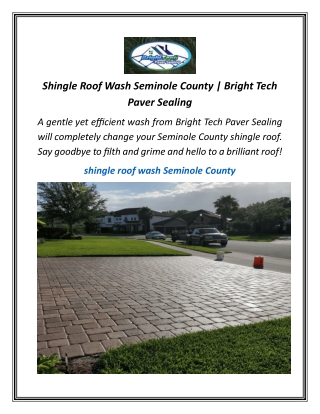 Shingle Roof Wash Seminole County | Bright Tech Paver Sealing