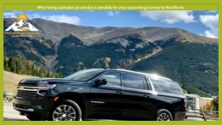 Red Rocks Travel Made Easy: The Sensible Case for Private Car Services