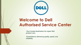 Dell Authorised Service Center - Certified Care for Your Dell Devices.