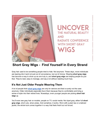 Uncover The Natural Beauty & Radiate Confidence with Short Gray Wigs