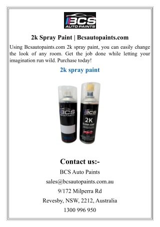 2k Spray Paint  Bcsautopaints