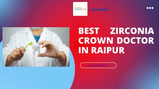 Best Zirconia Crown Doctor in Raipur