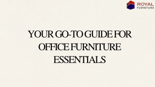 Your Go-To Guide For Office Furniture Essentials - Royal Furniture