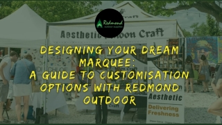Designing Your Dream Marquee  A Guide to Customisation Options with Redmond Outdoor