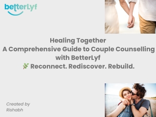 Healing Together: A Guide to Couple Counselling with BetterLyf