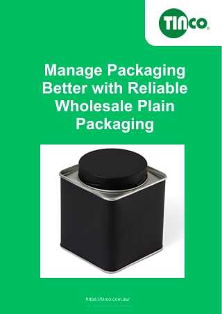 Manage Packaging Better with Reliable Wholesale Plain Packaging