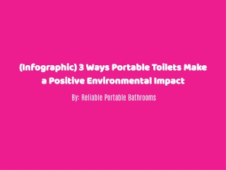 (Infographic) 3 Ways Portable Toilets Make a Positive Environmental Impact