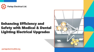 Enhancing Efficiency and Safety with Medical & Dental Lighting Electrical Upgrades