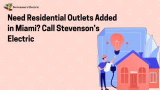 Need Residential Outlets Added in Miami Call Stevenson’s Electric