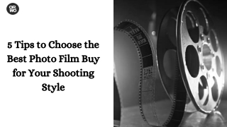 5 Tips to Choose the Best Photo Film Buy for Your Shooting Style