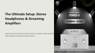 Stereo Headphones and Streaming Amplifiers for German Music Lovers