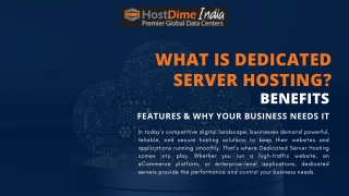What is Dedicated Server Hosting? Benefits, Features & Why Your Business Needs I