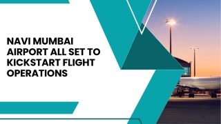 Navi Mumbai Airport All Set To Kickstart Flight Operations