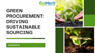 Green Procurement: Driving Sustainable Sourcing