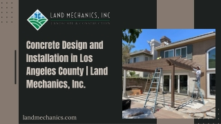 Concrete Design and Installation in Los Angeles County  Land Mechanics, Inc.