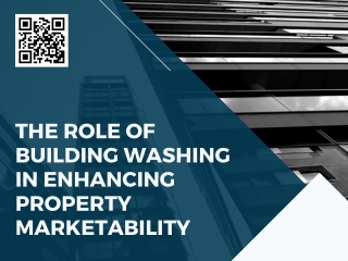 The Role of Building Washing in Enhancing Property Marketability