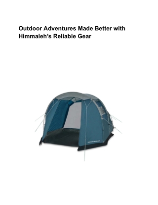 Enhanced Outdoor Experiences with Himmaleh's Dependable Equipment