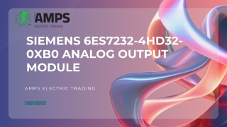 Siemens 6ES7232-4HD32-0XB0 Analog Output Module_AMPS ELECTRIC TRADING