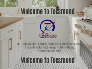 Tossround Interior Design & Fit-Out Services Overview