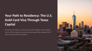 Your-Path-to-Residency-The-US-Gold-Card-Visa-Through-Texas-Capital
