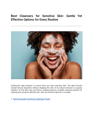 Best Cleansers for Sensitive Skin: Gentle Yet Effective Options for Every Routin