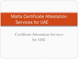 Malta Certificate Attestation Services for UAE