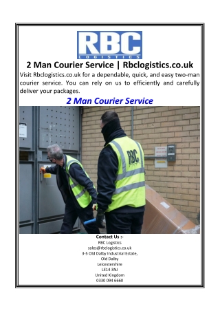 2 Man Courier Service  Rbclogistics.co.uk