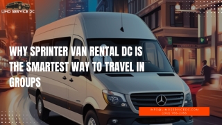 Why Sprinter Van Rental DC is the Smartest Way to Travel in Groups