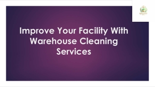 Improve Your Facility With Warehouse Cleaning Services