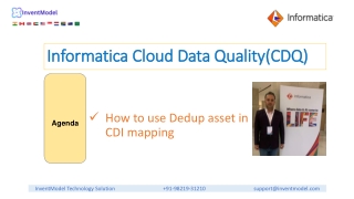 How to use Dedup asset in CDI mapping Informatica Cloud Data Quality