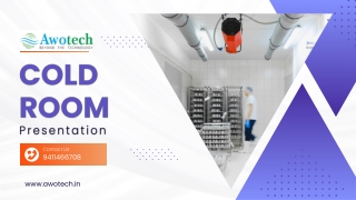Introduction Cold Room Storage and Application -Awotech