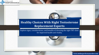 Healthy Choices With Right Testosterone Replacement Experts