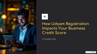 How-Udyam-Registration-Impacts-Your-Business-Credit-Score