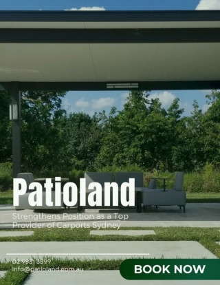 Patioland Strengthens Position as a Top Provider of Carports Sydney
