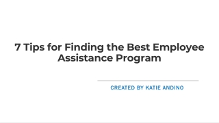 7 Tips for Finding the Best Employee Assistance Program