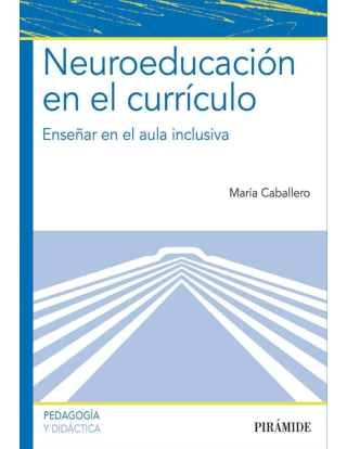 NEUROEDUCACION EN EL CURRICULO Caballero
