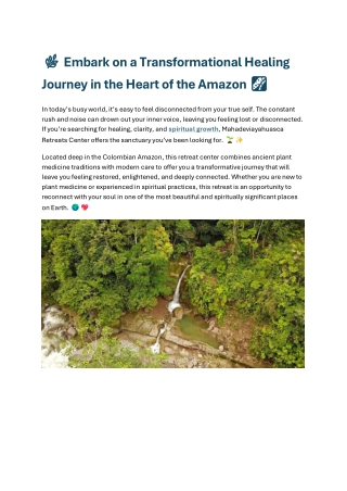 Embark on a Transformational Healing Journey in the Heart of the Amazon (1)