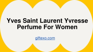 Yves Saint Laurent Yvresse Perfume For Women PPT