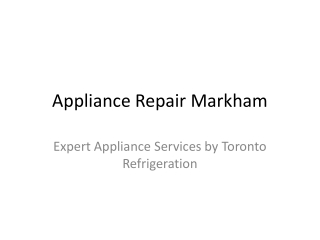 Appliance Repair Markham - Toronto Appliance Repairs