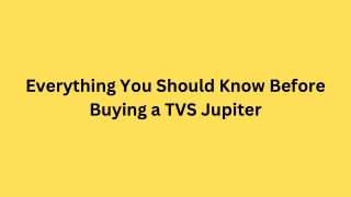 Everything You Should Know Before Buying a TVS Jupiter
