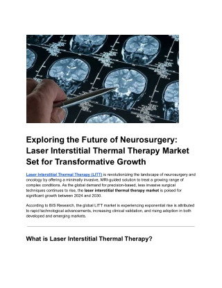 Exploring the Future of Neurosurgery_ Laser Interstitial Thermal Therapy Market Set for Transformative Growth
