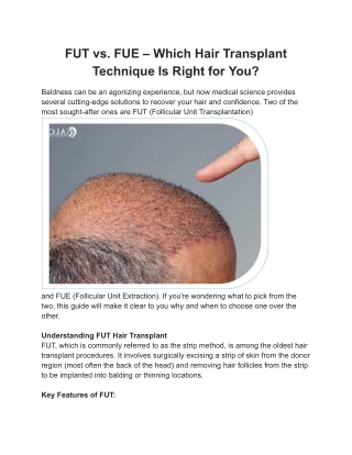 FUT vs. FUE – Which Hair Transplant Technique Is Right for You_