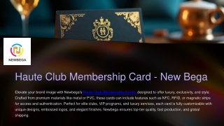 Haute Club Membership Card - New Bega